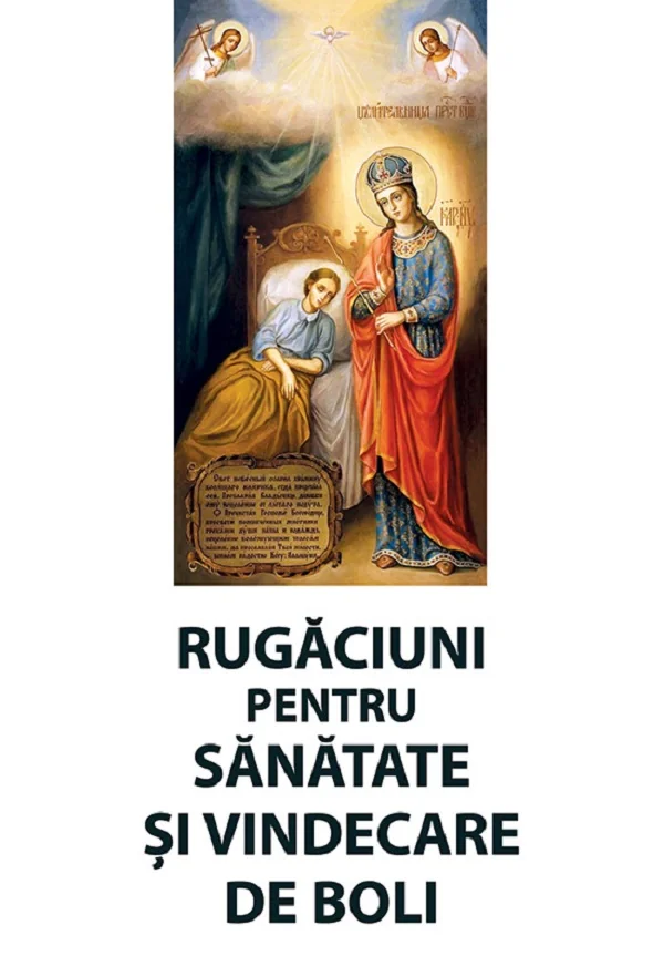 Rugaciuni pentru sanatate si vindecare de boli