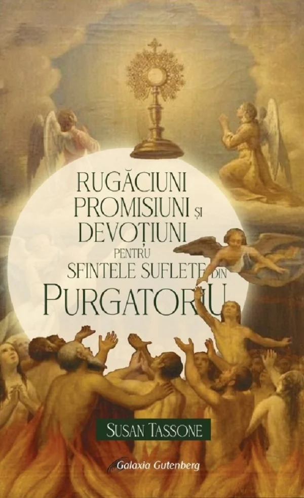 Rugaciuni, promisiuni si devotiuni pentru suflete din Purgatoriu