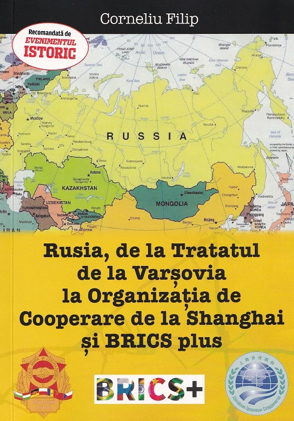 Rusia, de la Tratatul de la Varsovia la Organizatia de cooperare de la Shanghai si BRICS plus