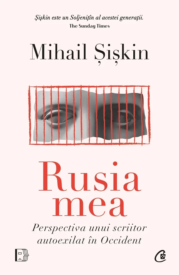 Rusia mea. Perspectiva unui scriitor autoexilat in Occident