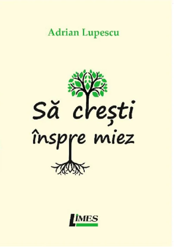 Sa cresti inspre miez