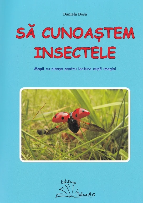 Sa cunoastem insectele. Mapa cu planse pentru lectura dupa imagini