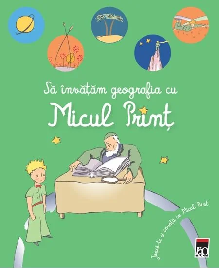 Sa invatam geografia cu Micul Print. Joaca-te si invata cu Micul Print