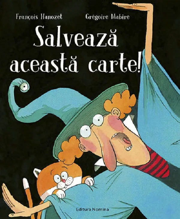 Salveaza aceasta carte! - Francois Hanozet, Gregoire Mabire