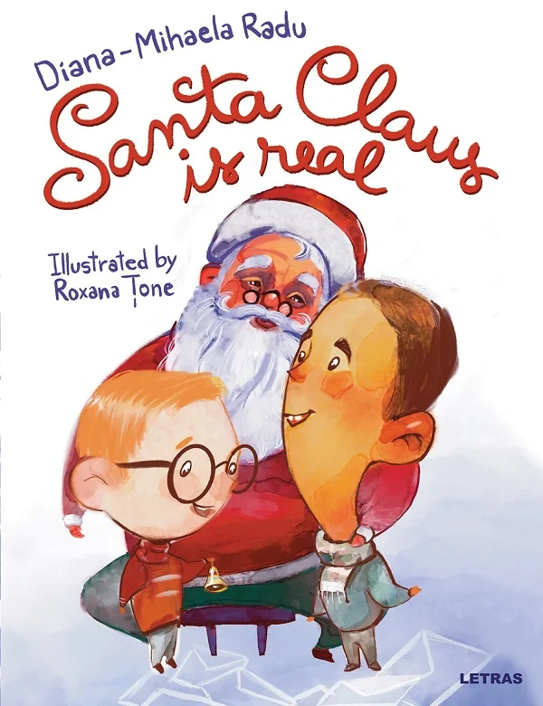 Santa Claus is real - Diana-Mihaela Radu