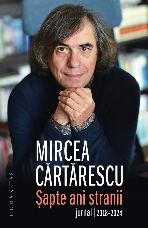 Sapte ani stranii. Jurnal 2018-2024