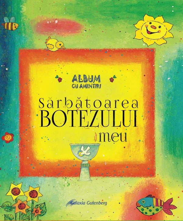 Sarbatoarea botezului meu. Ritul bizantin. Album cu amintiri
