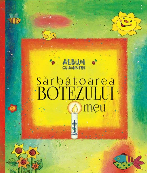 Sarbatoarea botezului meu. Ritul latin. Album cu amintiri