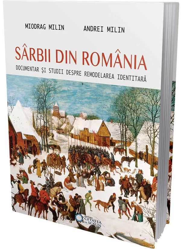 Sarbii din Romania - Miodrag Milin, Andrei Milin