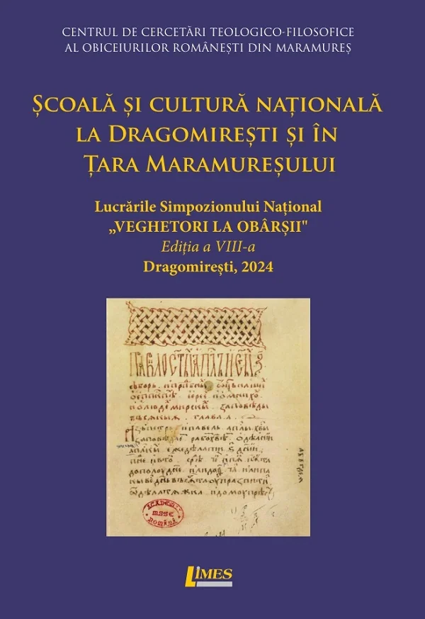 Scoala si cultura nationala in Dragomiresti si in Tara Maramuresului Ed.8 din 2024