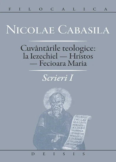 Scrieri I: cuvantarile teologice: la Iezechiel-Hristos-Fecioara Maria
