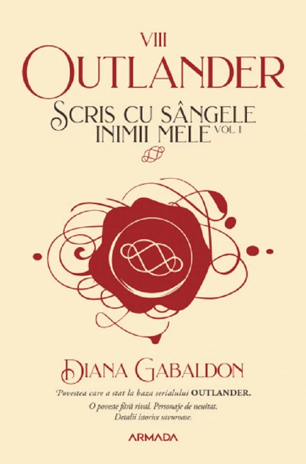 Scris cu sangele inimii mele Vol.1. Seria Outlander. Partea 8