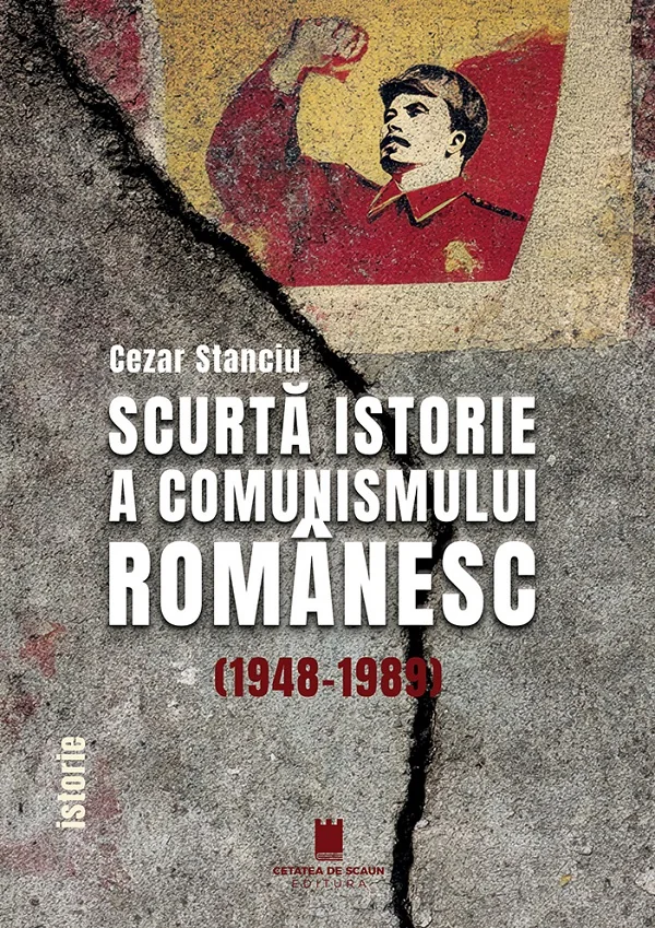 Scurta istorie a comunismului romanesc (1948-1989)