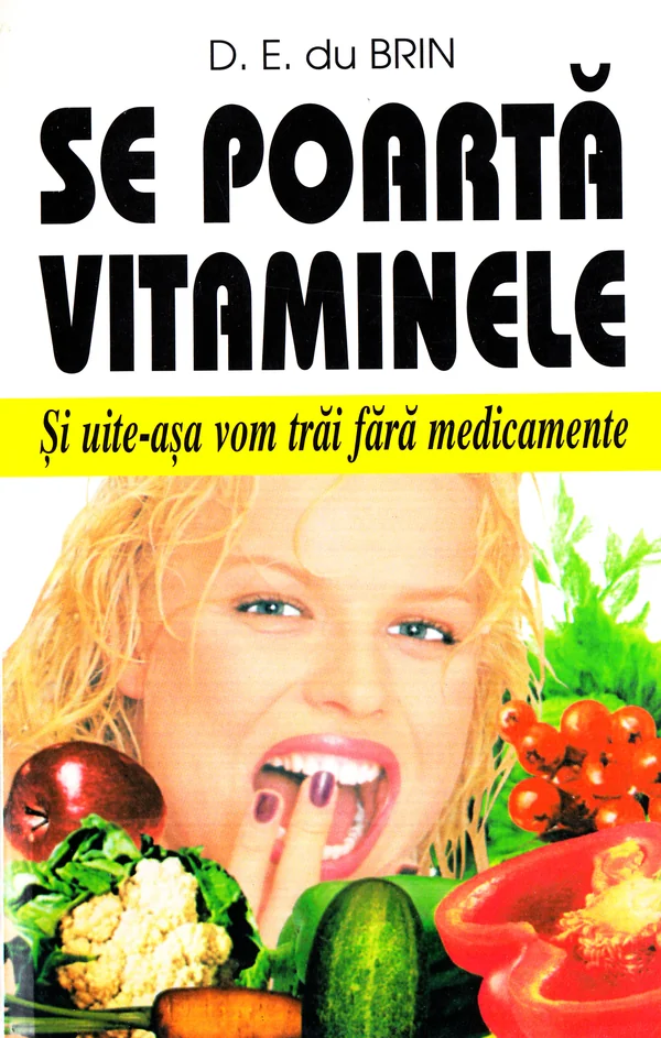 Se poarta vitaminele