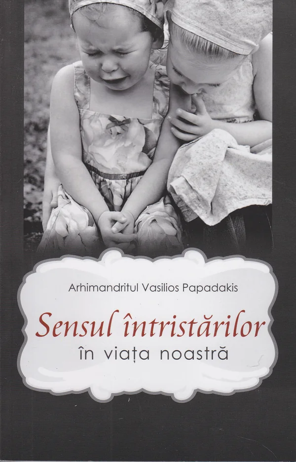 Sensul intristarilor in viata noastra