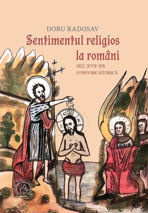 Sentimentul religios la romani Sec.XVII-XX. O privire istorica