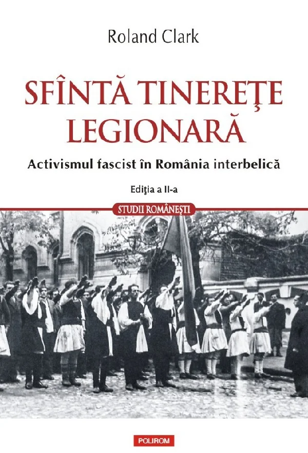 Sfanta tinerete legionara Ed.2