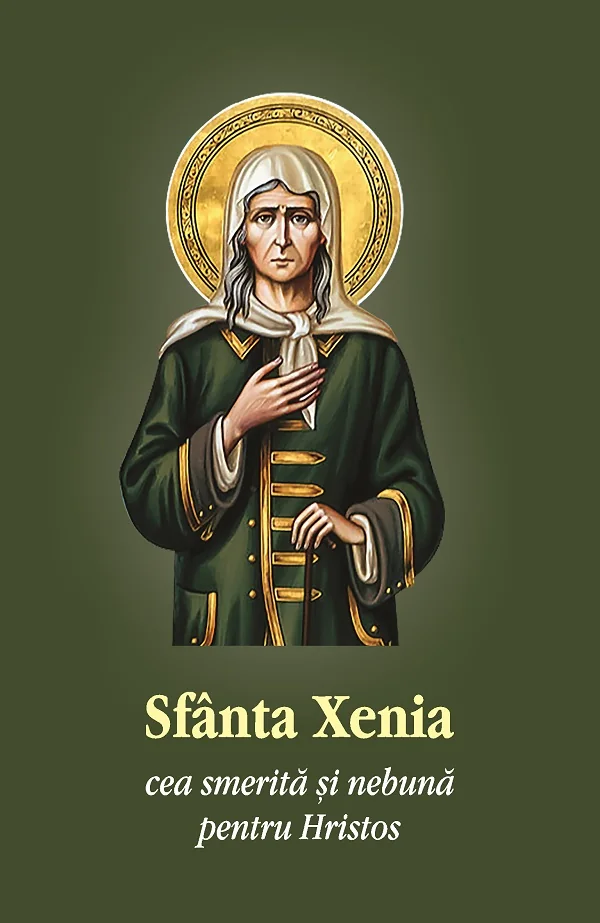 Sfanta Xenia cea smerita si nebuna pentru Hristos