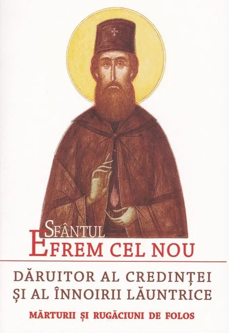 Sfantul Efrem cel Nou, daruitor al credintei si al innoirii launtrice