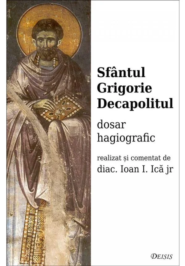 Sfantul Grigorie Decapolitul, dosar hagiografic