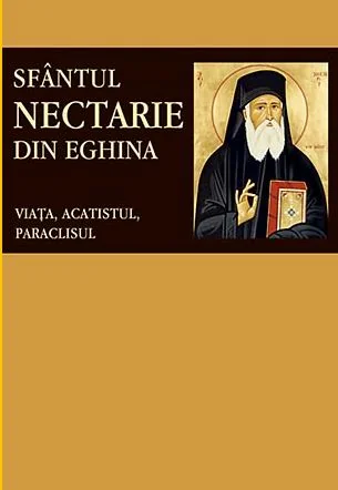 Sfantul Nectarie din Eghina. Viata, acatistul, paraclisul