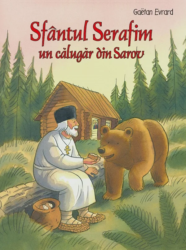 Sfantul Serafim, un calugar din Sarov
