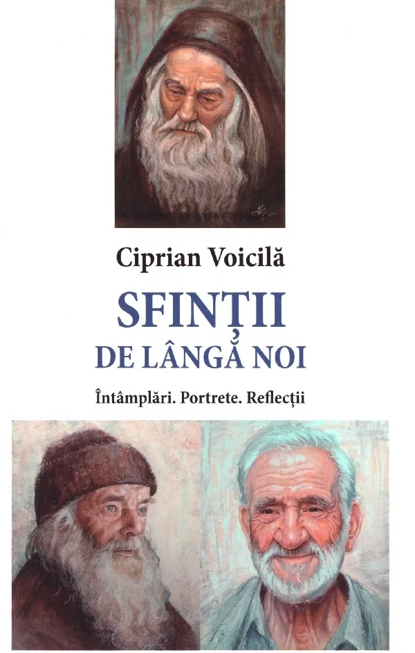 Sfintii de langa noi. Intamplari. Portrete. Reflectii