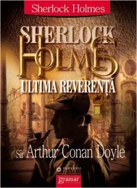 Sherlock Holmes: ultima reverenta