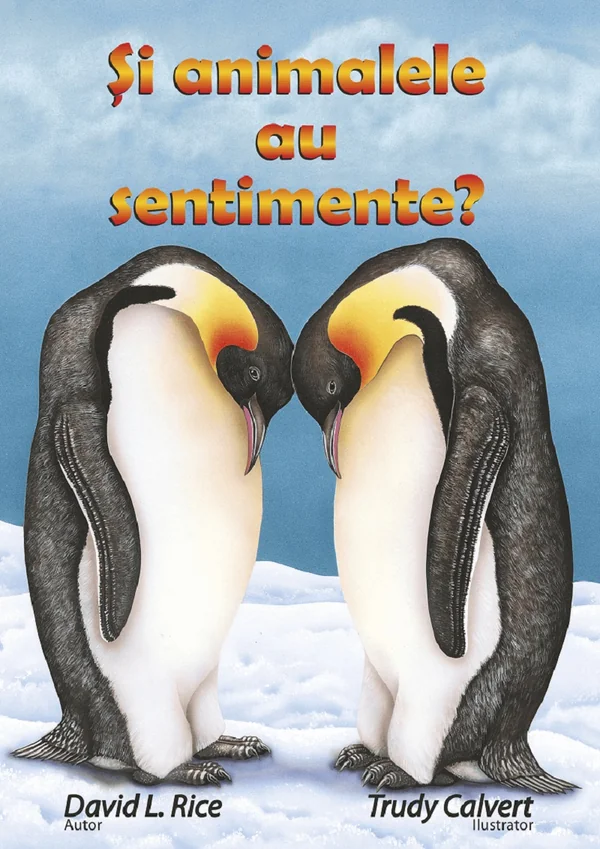 Si animalele au sentimente? - David L. Rice, Trudy Calvert