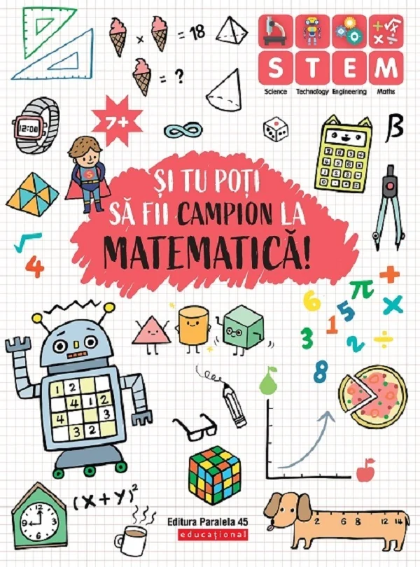 Si tu poti sa fii campion la Matematica! 7 ani+