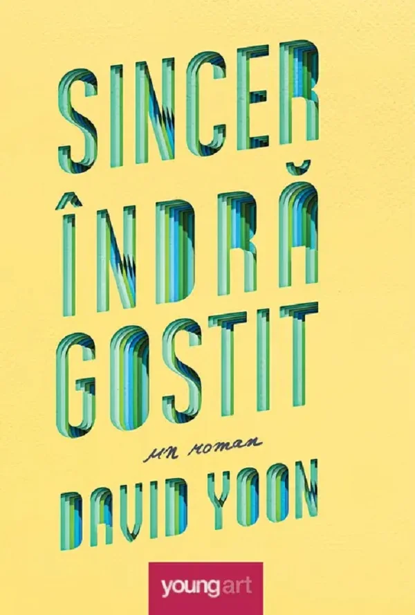 Sincer indragostit - David Yoon