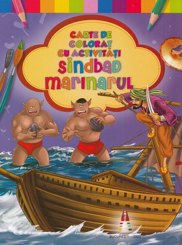 Sindbad marinarul. Carte de colorat cu activitati