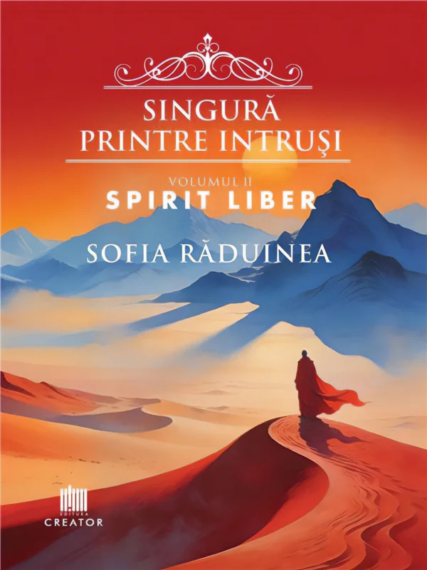 Singura printre intrusi Vol.2: Spirit liber
