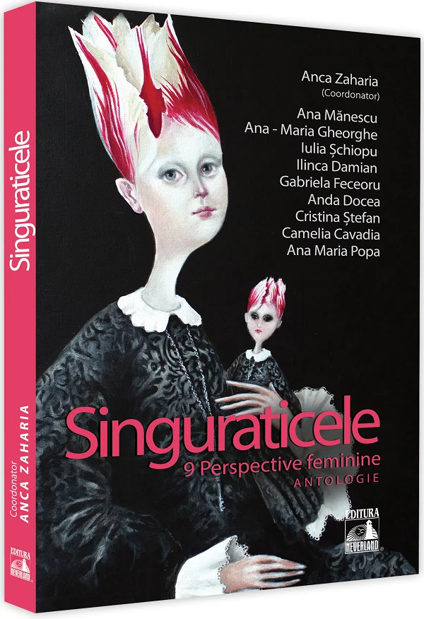 Singuraticele. 9 perspective feminine