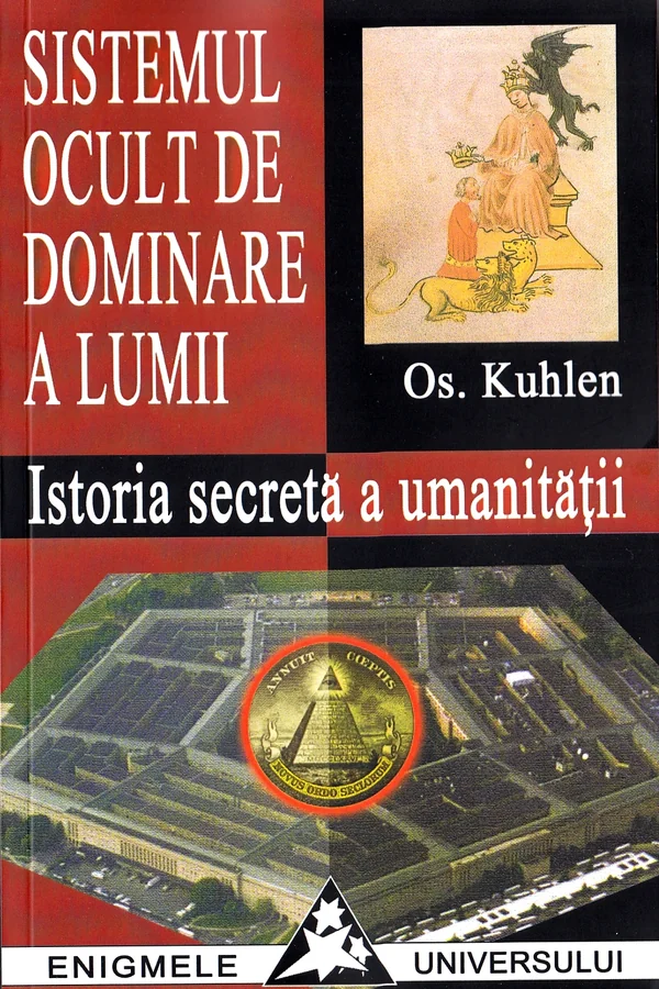 Sistemul ocult de dominare a lumii. Istoria secreta a umanitatii