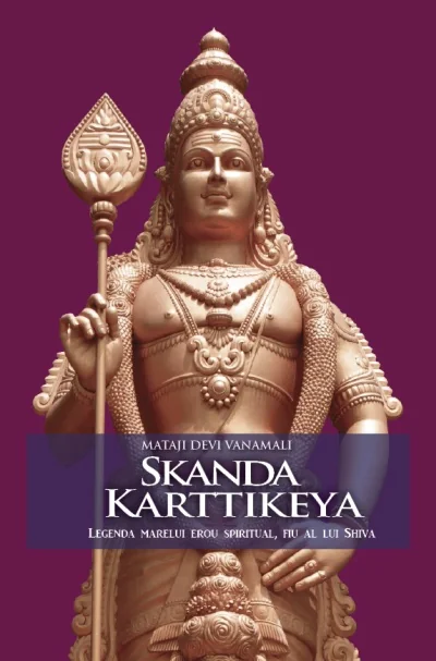Skanda Karttikeya, Legenda Marelui Erou Spiritual, Fiu Al Lui Shiva