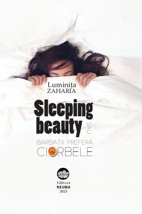 Sleeping beauty sau barbatii prefera ciorbele