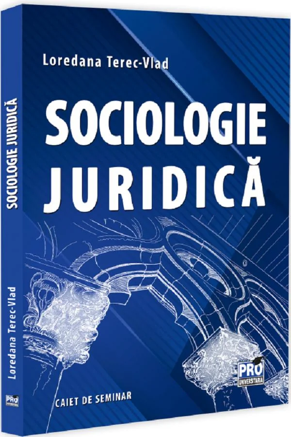 Sociologie juridica. Caiet de seminar