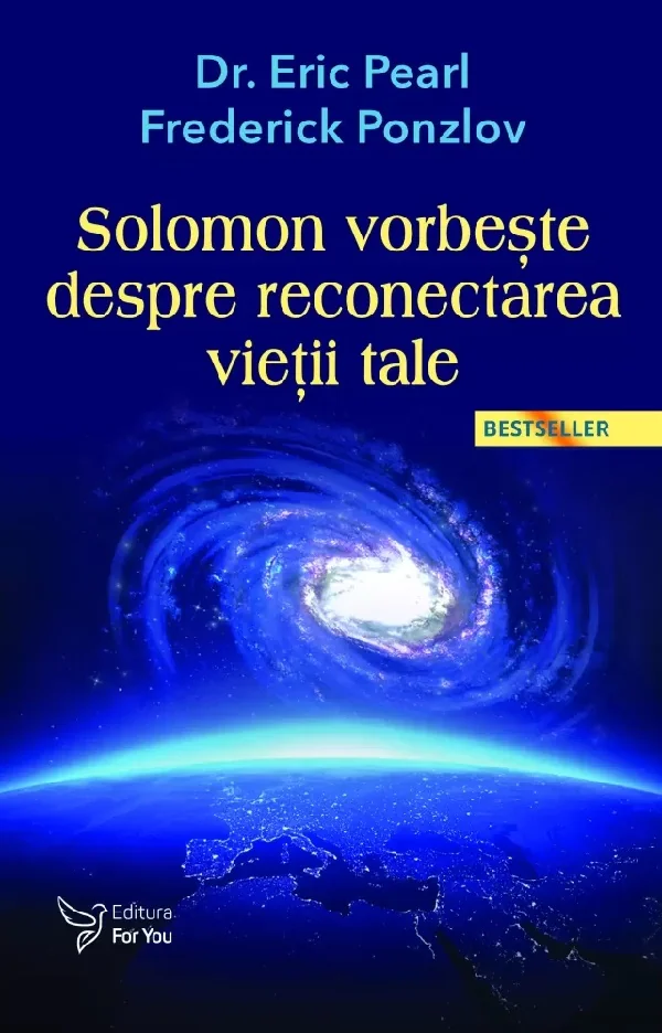 Solomon vorbeste despre reconectarea vietii tale - Eric Pearl, Frederick Ponzlov