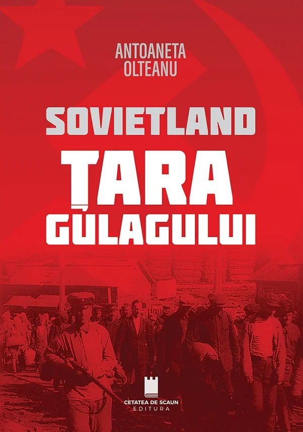 Sovietland. Tara Gulagului Ed.2