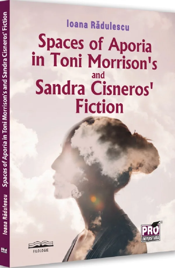 Spaces of Aporia in Toni Morrison's and Sandra Cineros fiction