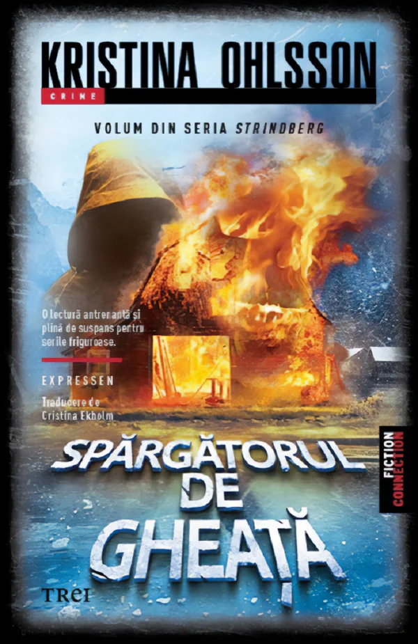 Spargatorul de gheata. Seria Strindberg Vol.2