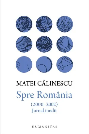 Spre Romania (2000-2002). Jurnal inedit