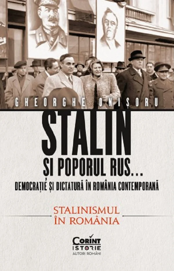 Stalin si poporul rus... Vol.2: Stalinismul in Romania