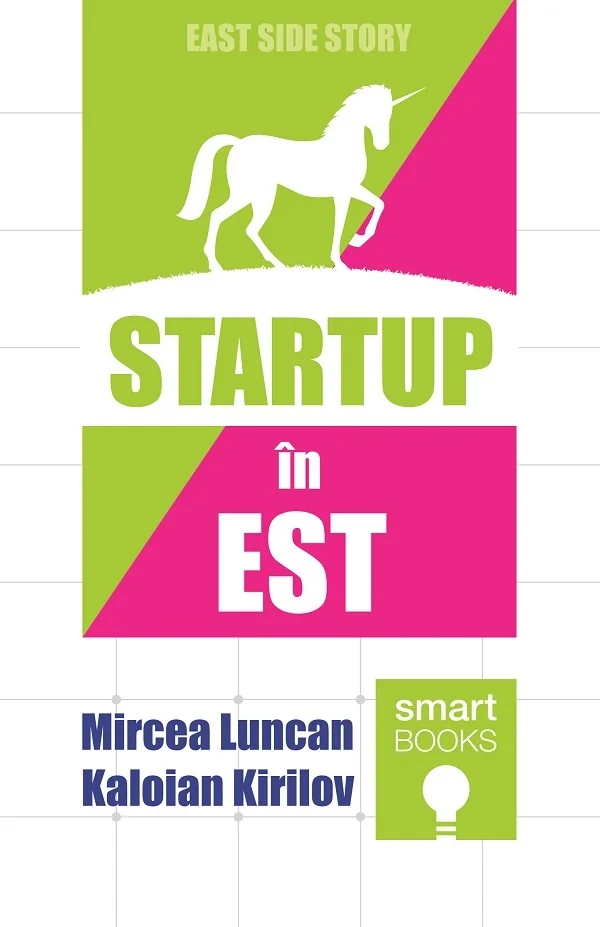 Startup in Est - Mircea Luncan, Kaloian Kirilov