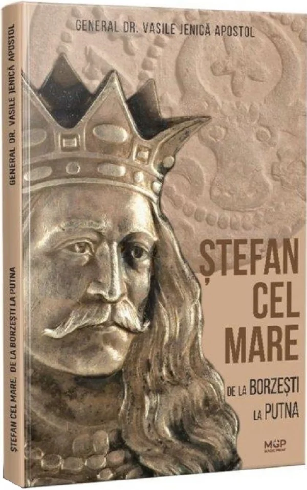 Stefan cel Mare de la Borzesti la Putna