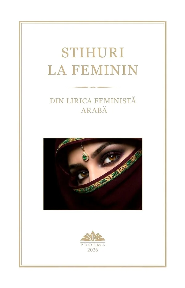 Stihuri la feminin. Din lirica feminista araba