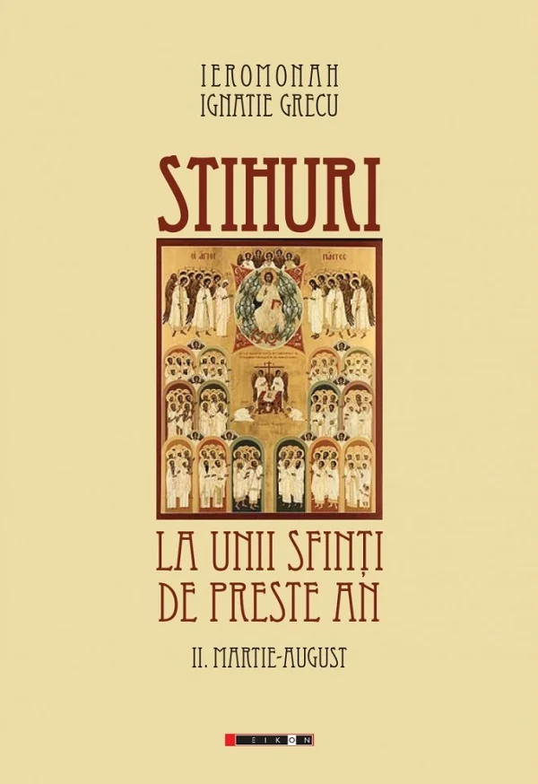 Stihuri la unii sfinti de peste an Vol.2: Martie-August