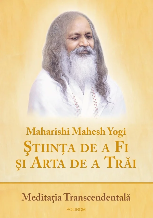 Stiinta de a Fi si Arta de a Trai. Meditatia Transcendentala