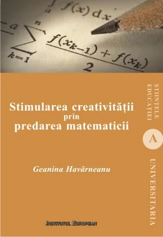 Stimularea creativitatii prin predarea matematicii